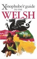bokomslag The Xenophobe's Guide to the Welsh