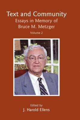 bokomslag Text and Community, Vol 2: Essays in Memory of Bruce M. Metzger