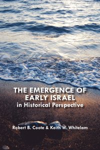 bokomslag The Emergence of Early Israel in Historical Perspective