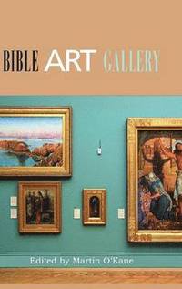 bokomslag Bible, Art, Gallery