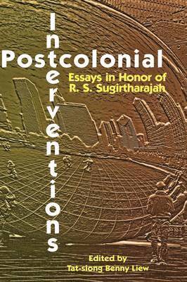 Tat-siong Benny Liew - Postcolonial Interventions, Inbunden