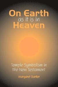 bokomslag On Earth as it is in Heaven