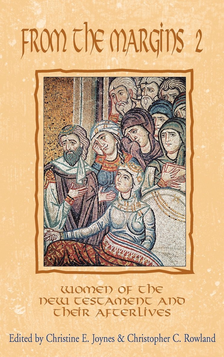 Christine E. Joynes, Christopher Rowland, Christopher C. Rowland - From the Margins 2, Inbunden