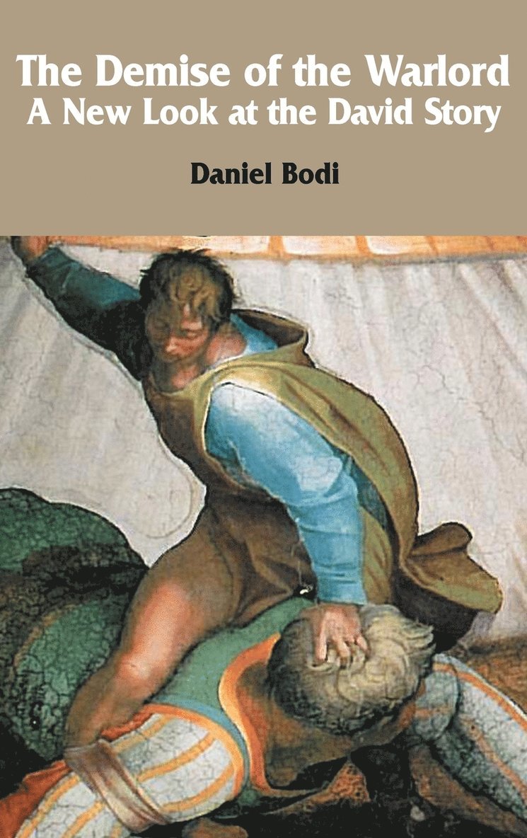Daniel Bodi - Demise of the Warlord, Inbunden