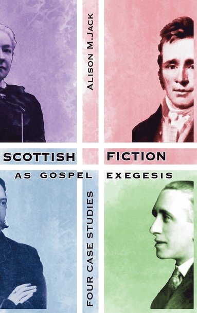 bokomslag Scottish Fiction as Gospel Exegesis