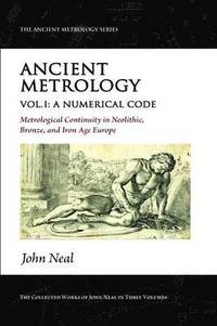 bokomslag Ancient Metrology, Vol I