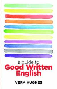 bokomslag A Guide to Good Written English