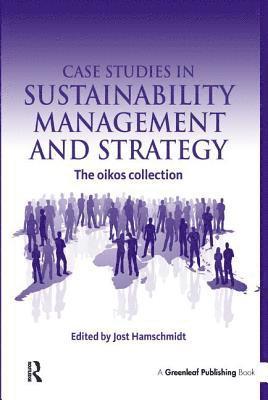 bokomslag Case Studies in Sustainability Management and Strategy