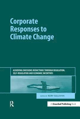 Rory Sullivan - Corporate Responses to Climate Change, Inbunden