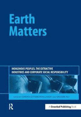 Ciaran O’Faircheallaigh, Saleem Ali - Earth Matters, Inbunden