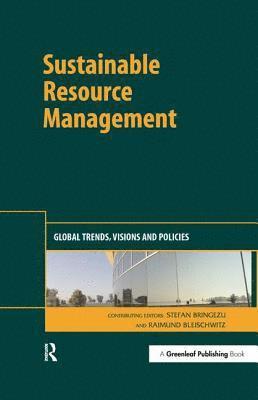Stefan Bringezu, Raimund Bleischwitz - Sustainable Resource Management, Inbunden