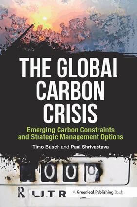 Timo Busch, Paul Shrivastava - Global Carbon Crisis, Inbunden