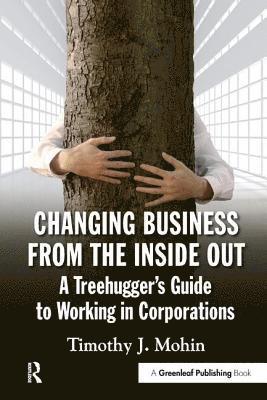 Changing Business from the Inside Out 1