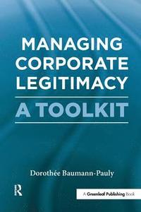 bokomslag Managing Corporate Legitimacy