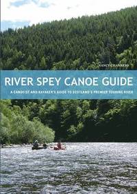 bokomslag River Spey Canoe Guide