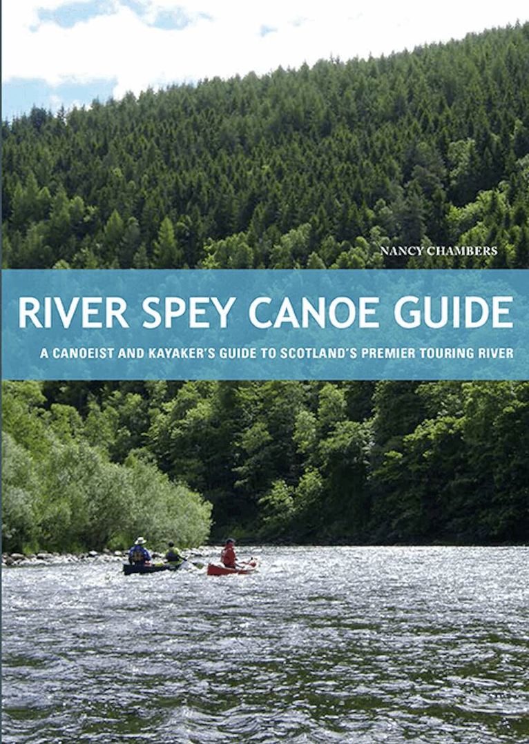 Nancy Chambers - River Spey Canoe Guide, Häftad