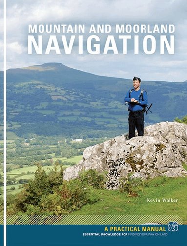 Kevin Walker - Mountain and Moorland Navigation, Häftad