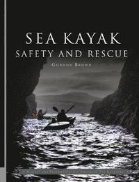 bokomslag Sea Kayak Safety and Rescue