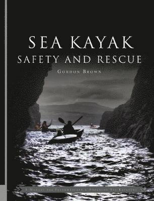 Sea Kayak Safety and Rescue 1
