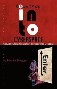 bokomslag Barefoot into Cyberspace