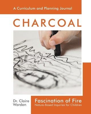 Fascination of Fire: Charcoal 1