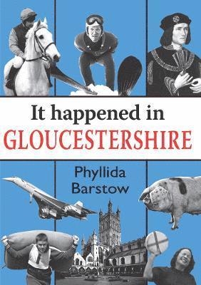 bokomslag It Happened in Gloucestershire