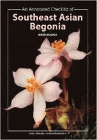 bokomslag An Annotated Checklist of Southeast Asian Begonia