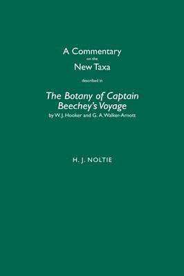 bokomslag A Commentary on the New Taxa Described in The Botany of Captain Beechey's Voyage by W.J. Hooker and G.A. Walker-Arnott