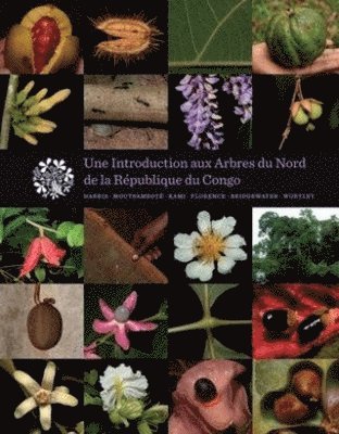 bokomslag Une Introduction Aux Arbres Du Nord de la République du Congo