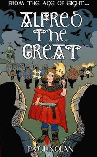 bokomslag From the age of eight... Alfred the Great