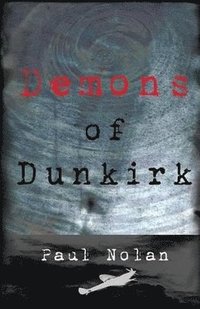 bokomslag Demons of Dunkirk