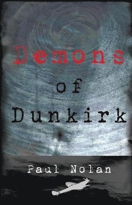 Demons of Dunkirk 1