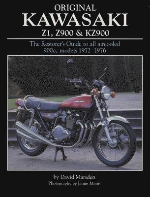 David Marsden - Original Kawasaki Z1, Z900 and KZ900, Inbunden