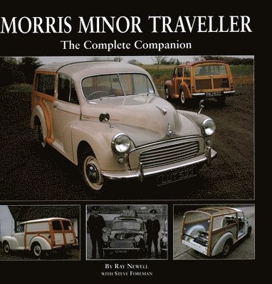Ray Newell - Morris Minor Traveller, Inbunden