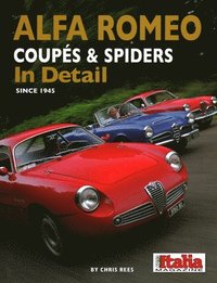 bokomslag Alfa Romeo Coupes & Spiders in Detail since 1945