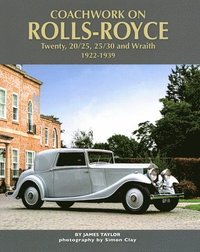 bokomslag Coachwork on Rolls-Royce Twenty, 20/25, 25/30 & Wraith 1922-1939