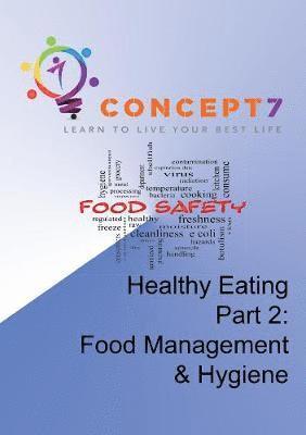 Healthy Eating - Food Management & Hygiene
