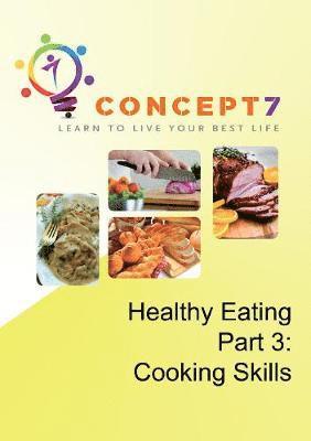 Healthy Eating - Cooking Skills
