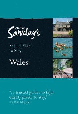 Alastair Sawday Publishing Co Ltd - Special Places to Stay: Wales, Häftad