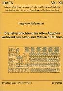 Ingelore Hafemann - Dienstverpflichtung Im Alten Agypten Wahrend Des Alten Und Mittleren Reiches, Häftad