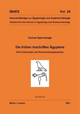 Gunnar Sperveslage - Die frühen Inschriften Ägyptens, Häftad