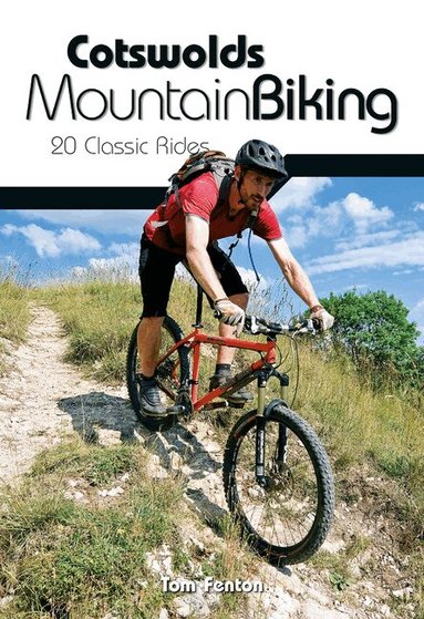 Tom Fenton - Cotswolds Mountain Biking, Häftad