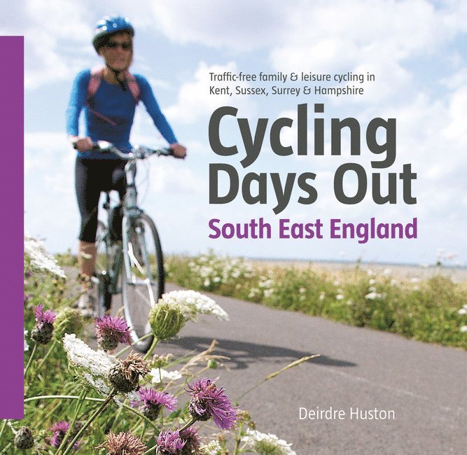 Deirdre Huston - Cycling Days Out - South East England, Häftad