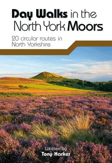 Tony Harker - Day Walks in the North York Moors, Häftad