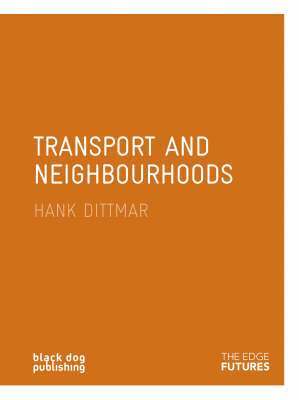 Transport and Neighbourhoods: Edge Futures 1