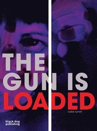 bokomslag The Gun Is Loaded