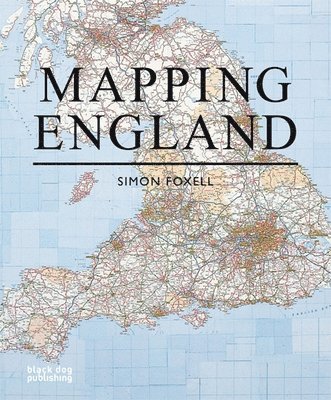 Simon Foxell - Mapping England, Inbunden
