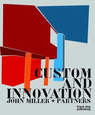 bokomslag Custom and Innovation: John Miller + Partners