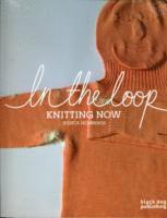 Jessica Hemmings - In the Loop: Knitting Now, Häftad