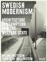 bokomslag Swedish Modernism: Architecture, Consumption and the Welfare State